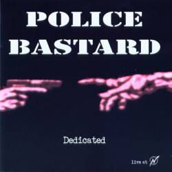 Police Bastard : Dedicated